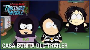 South Park The Fractured But Whole Casa Bonita Dlc Trailer System Requirements