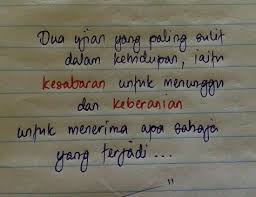 Dua Ujian Yang Paling Sulit Dalam Kehidupan Iaitu Kesabaran Untuk Menunggu Dan Keberanian Untuk Menerima Apa Saja Yang T Kutipan Buku Motivasi Kutipan Motivasi