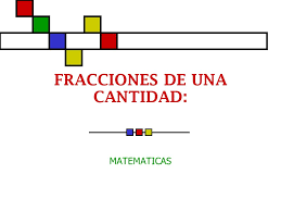 Resultado de imagen de fracción de una cantidad