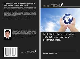 8,946 likes · 440 talking about this. La Dialectica De La Produccion Material Y Espiritual En El Desarrollo Social 978 620 2 63333 8 6202633336 9786202633338 By Isobek Shermanov