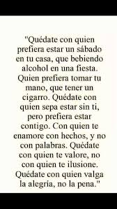 Quedate Con Quien Desea Estar A Tu Lado Citas De La Sabiduria Frases Bonitas Frases Sabias