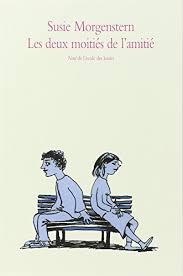 Tout le monde le dit, écouter parler susie morgenstern est un vrai bonheur tant son verbe est chaleureux et sa joie de vivre communicative. Les Deux Moities De L Amitie Pdf Telecharger De Susie Morgenstern Vigonsfreeltie