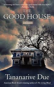 The Good House Tananarive Due Google Books Books To Read Horror Books Book Club Books