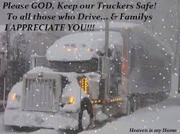 We were expecting our first child. Keep Our Truckers Safe Quotes Quote Winter Awareness Appreciation Truckers Trucker Quotes Truckers Girlfriend Big Rig Trucks