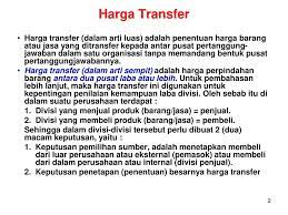 Pertama, manajer divisi yang menguasai informasi khusus mungkin mengambil keuntungan dari manajer dicisi lainnya. Penetapan Harga Transfer Transfer Pricing Ppt Download