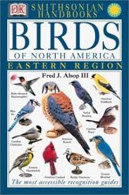 Smithsonian Handbooks Birds Of North America 9780789471567 Ebay Eastern Region North America America