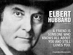 Elbert Hubbard Friend Quotes