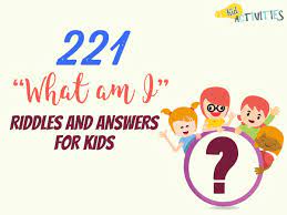 221 What Am I Riddles And Answers For Kids Riddles With Answers What Am I Riddles Riddles Kids