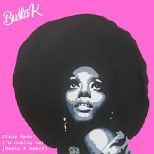 There's a new me coming out and i just had to live and i wanna give i'm completely positive i think this time around i am gonna do it like you never knew it ooh, i'll. Diana Ross I M Coming Out Busta K Remix By Busta K Free Download On Toneden