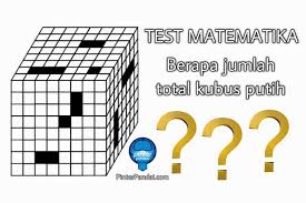 Jelas bagaimana jika kubus tersebut dibolak balikan, jawaban dari contoh diatas adalah. Tes Matematika Jumlah Total Kubus Contoh Soal Dan Jabawan Kubus