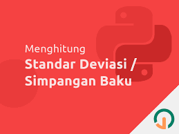Angka paling belakang pasti 1, 4, 5, 6, 9 atau 0. Python Program Menghitung Standar Deviasi Simpangan Baku Jago Ngoding