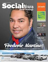 Social News Santo Domingo edicion mayo 17 trae a Frederic Martinez EL PACHA  by Cotuidigital Net