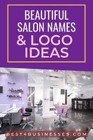 Beauty Salon Name Ideas That Are Unique Catchy Clever And Creative From Edgy To Classy And French I Salon Names Catchy Beauty Salon Names Beauty Salon Names
