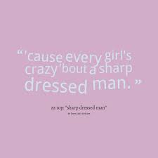 Zz Top Sharp Dressed Man Great Song Lyrics Love Songs Lyrics Zz Top Sharp Dressed Man