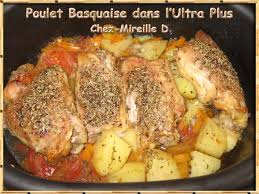 Poulet Basquaise Vite Fait Dans L Ultra Plus Chez Mireille D Recette Poulet Recettes De Cuisine Plat Sans Viande