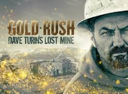 Gold rush season 10 premiered on discovery on october 11, 2019, and ended on march 6, 2020, after a run of 21 episodes. Gold Rush Dave Turin S Lost Mine Tv Show Air Dates Track Episodes Next Episode