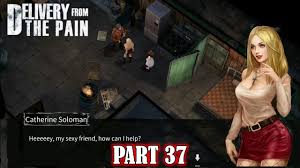 Delivery From The Pain Part 37 Gameplay Walkthrough Youtube