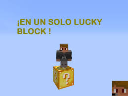 Click here to download forge. One Lucky Block Mod Necesario Minecraft Map