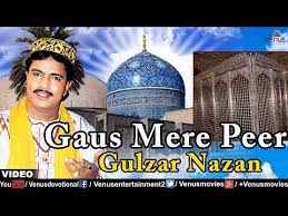 Gaus Mere Peer Gulzar Nazan Aise Hai Ali Wale Youtube Peer Mp3 Song Songs