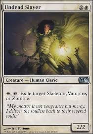Giving it a nod, he continued on with his explanation. Undead Slayer M10 Mtg Card