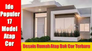 Berbagai atap miring rumah 1 dan 2 lantai berikut bisa jadi. Ide Terbaru 17 Desainrumah Kecil Sederhana Model Atap Cor Terbaru Youtube