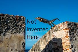 Not Invented Here The Daily Software Anti Pattern