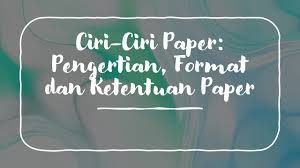 Struktur artikel ilmiah dan populer dari segi penyampaian artikel ilmiah artikel ilmiah berisi tentang suatu masalah yang penyampaiannya disertakan bukti dan opini yang mendukung, kemudian diakhiri dengan ringkasan dan kesimpulan. 5 Ciri Ciri Paper Pengertian Format Dan Ketentuan Paper