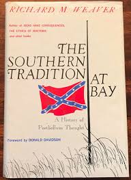 Details About The Southern Tradition At Bay By Richard M Weaver Hc 3rd Printing 1976 Prints Richard Bay