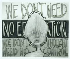 Do it again if you don't eat your meat, you can't have any pudding We Don T Need No Education We Don T Need No Thought Control Pink Floyd We Don T Need No Education Quot Pink Floyd Lyrics Pink Floyd Brick In The Wall