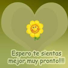 Espero Te Sientas Mejor Pronto Que Te Mejores Pronto Espero Te Sientas Mejor Que Te Mejores