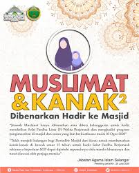 Check spelling or type a new query. Masjid Raja Haji Fi Sabilillah Cyberjaya Benarkan Jemaah Wanita Kanak Kanak 15 Tahun Ke Bawah Hadir Ke Masjid