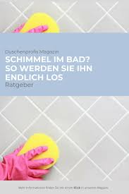 Schimmel Im Bad Vorbeugen Dauerhaft Entfernen Schimmel Im Bad Schimmel Im Bad Entfernen Schimmel In Der Dusche