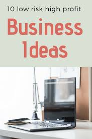 Low Risk Side Hustle Ideas Best Business Ideas Business Ideas For Beginners Home Business