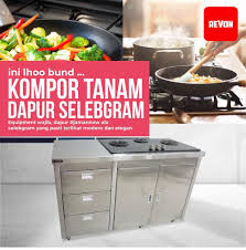 Di dapur kue terdapat 4 macam ukuran kue. Kabinet Kompor Tanam Kudus Stainless Custom Revon
