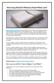 Do that, and you will live for as long as you possibly can. How Long Should A Memory Foam Pillow Last By Sleepsiallc Issuu