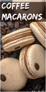 Coffee Macaron Recipe Ist Eine Kombination Aus Einer Cremigen Weissen Coffe Carol Recetteschocolat En 2020 Recette Macaron Recettes De Cuisine Recette Dessert