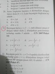 Penyelesaian soal ini sangat lah mudah, masing masin titik cukup dikalikan dengan faktor dilatasi yaitu 3. Bayangan Kurya Y X 1 Oleh Dilatasi Pusat O Dengan Faktor Skala 2 Dilanjutkan Pencerminan Brainly Co Id
