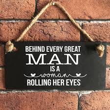 Behind every great man quote and why it needs to be retired! Behind Every Great Man Marriage Quote Funny Sign Anniversary Gift Marriage Sign Slate Sign