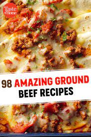 98 Amazing Ground Beef Recipes Ground Beef Recipes Beef Recipes Recipes