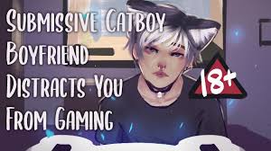 Submissive Catboy Boyfriend Distracts You From Gaming [M4M] [18+ NSFW] [ASMR]  [Purring/Licking/ D/s] - YouTube