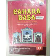 Buku bahasa sunda sma smk lengkap. Buku Paket Bahasa Sunda Kelas 10 Kurikulum 2013 Revisi 2017 Masnurul