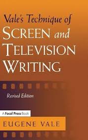 Read Pdf Vale S Technique Of Screen And Television Writing By Eugene Vale 2016 02 01 Online Everittangus
