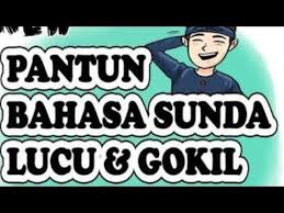Kumpulan Pantun Bahasa Sunda 1 Youtube Sms Lucu Bahasa Gambar Lucu