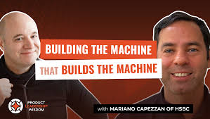 Building the Machine that Builds the Machine with Mariano Capezzani at HSBC