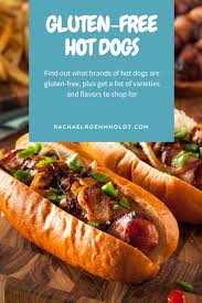 Check spelling or type a new query. Gluten Free Hot Dogs Brands What To Look For Rachael Roehmholdt