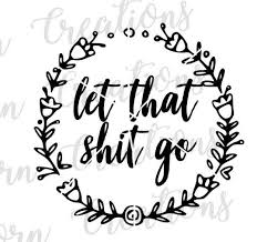 Inspirational Quotes Motivational Quotes Positivity Swear Word Cricut Project Swear Words Quotes Swear Quotes Happy Quotes Inspirational
