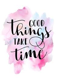 Good Things Take Time Beautiful And Inspiring Quote To Illuminate Your Day Youinspire Brush Lettering Quotes Doodle Quotes Inspirational Quotes Wallpapers
