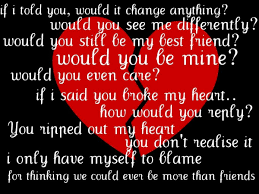 If I Told You Would It Change Anything Would You See Me Differently Would You Still