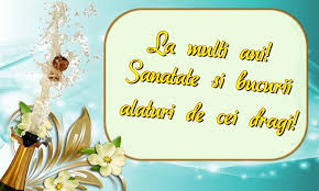 Felicitari De La Multi Ani La Multi Ani Sanatate Si Bucurii Alaturi De Cei Dragi