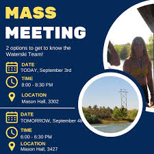 Come learn about the Michigan waterski team!! This year we are offering two  different times to come see us and learn about collegiate waterskiing! Our  board will be there to talk to